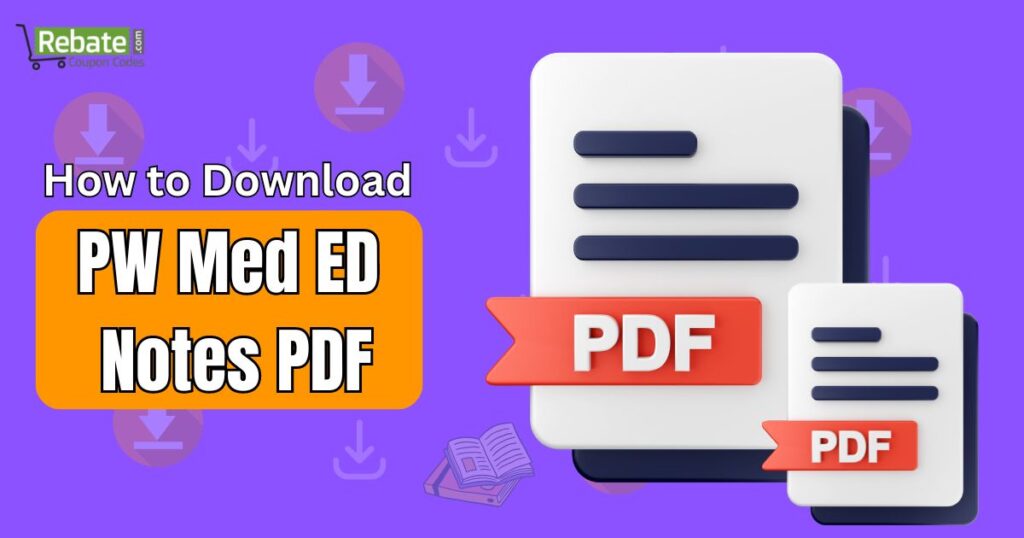 How to Download PW Med ED Notes PDF