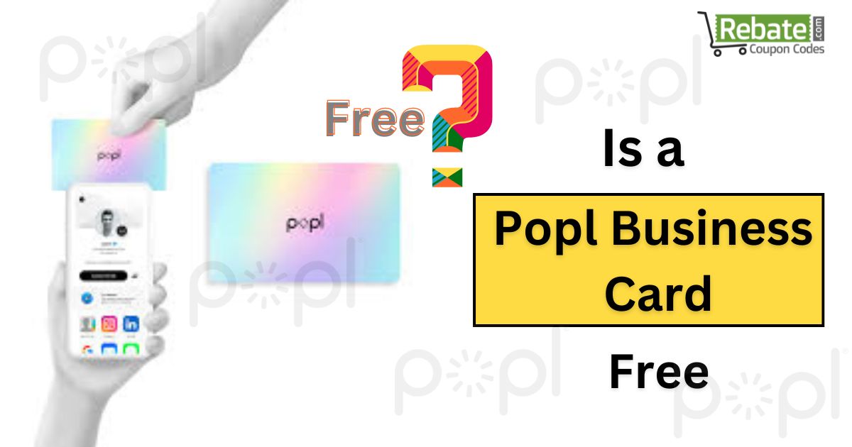 Is a Popl Business Card Free
