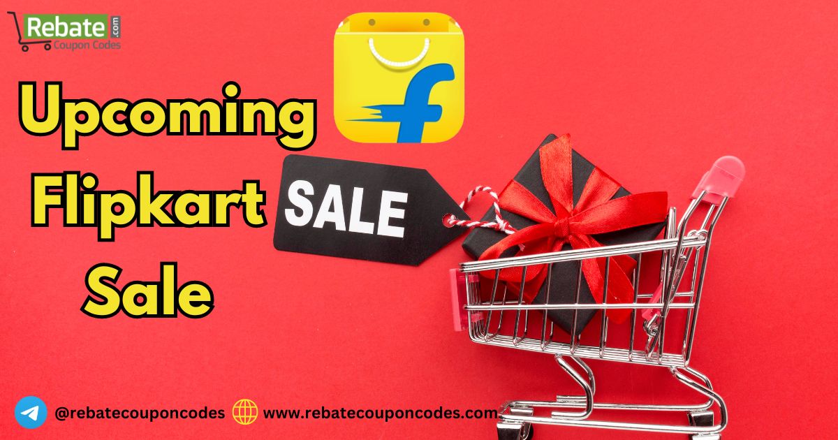 Upcoming Flipkart Sale