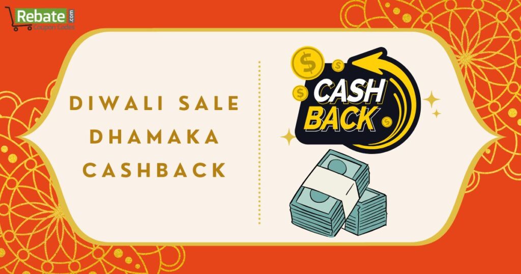 Diwali Sale Dhamaka Cashback