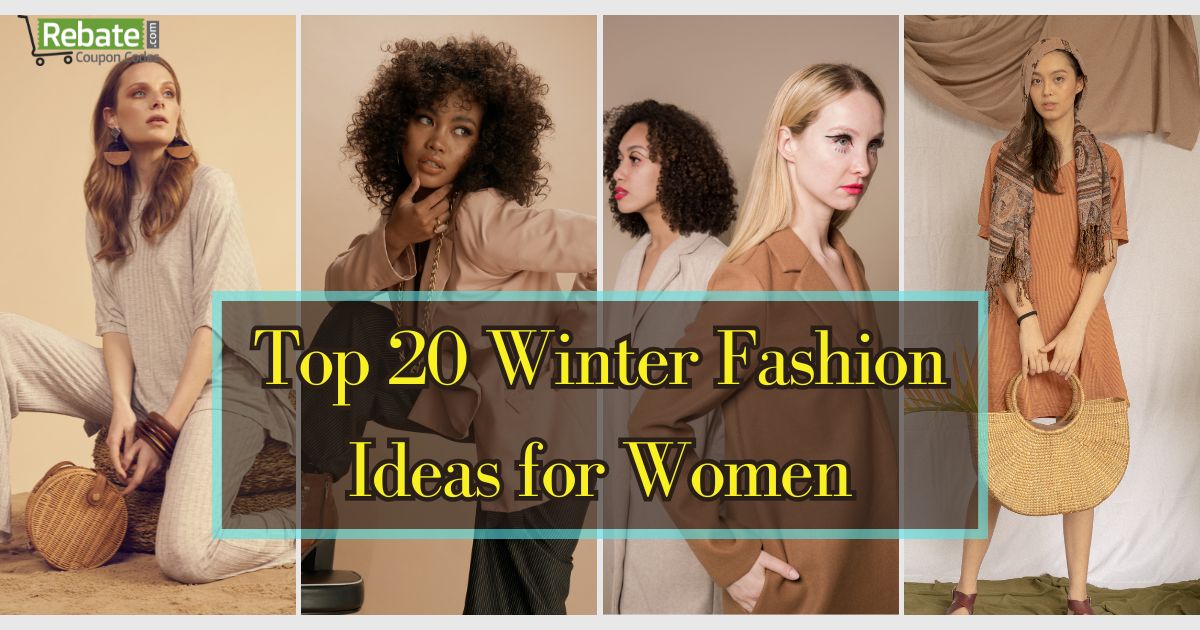 Top 20 Winter Fashion Ideas for Women