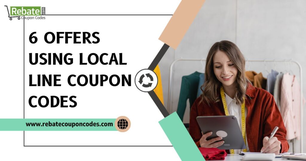 6 Offers using Local Line Coupon Codes