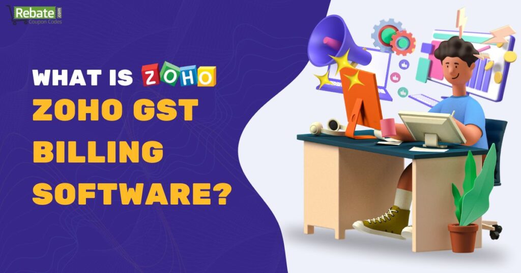 What is ZOHO GST BILLING SOFTWARE