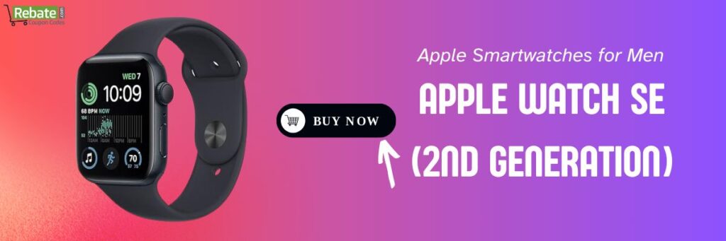 Apple Smartwatch for Men: Apple Watch SE (2nd Generation)